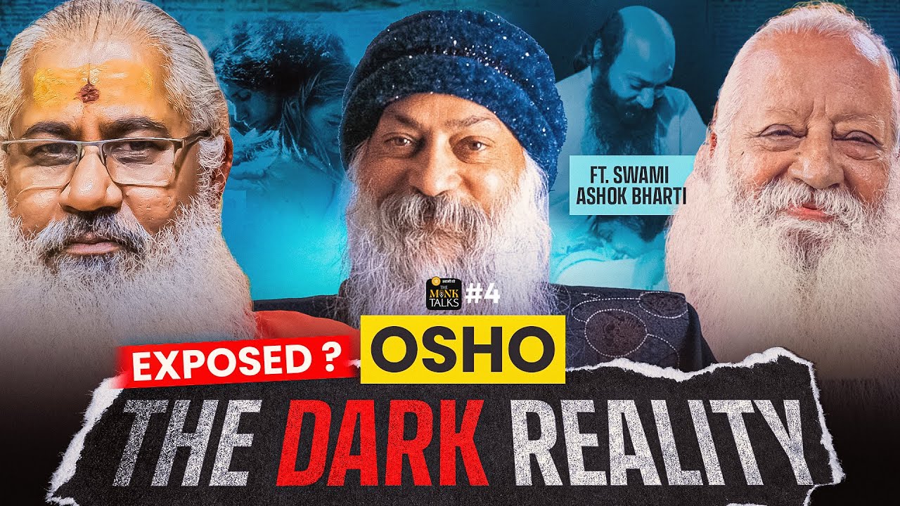 The Dark Reality of Osho Exposed?||The Monk Talks EP-4 ft. Swami Ashok Bharti||Swami Yo
