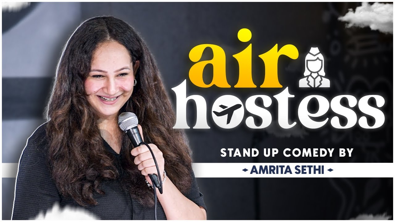 Air Hostess - Stand Up Comedy Ft. Amrita Sethi