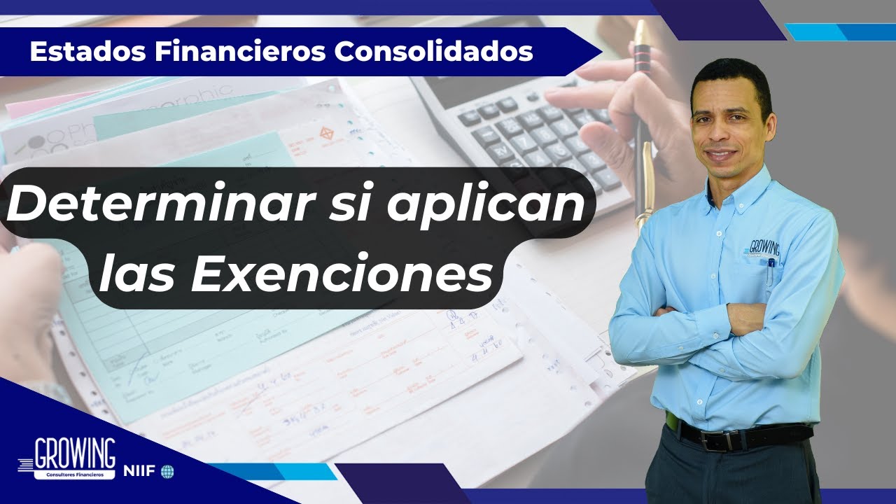 PASO 2/10  - Determinar si aplican las EXENCIONES - Pasos para Consolidar Estados Financieros