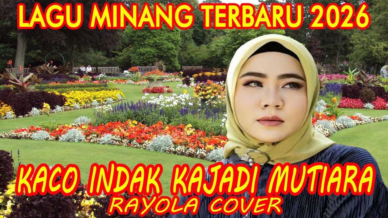 LATEST MINANG SONGS 2026 🎵KACO INDAK KA JADI MUTIARO, RAYOLA COVER, RATU SIKUMBANG COVER@candumusik