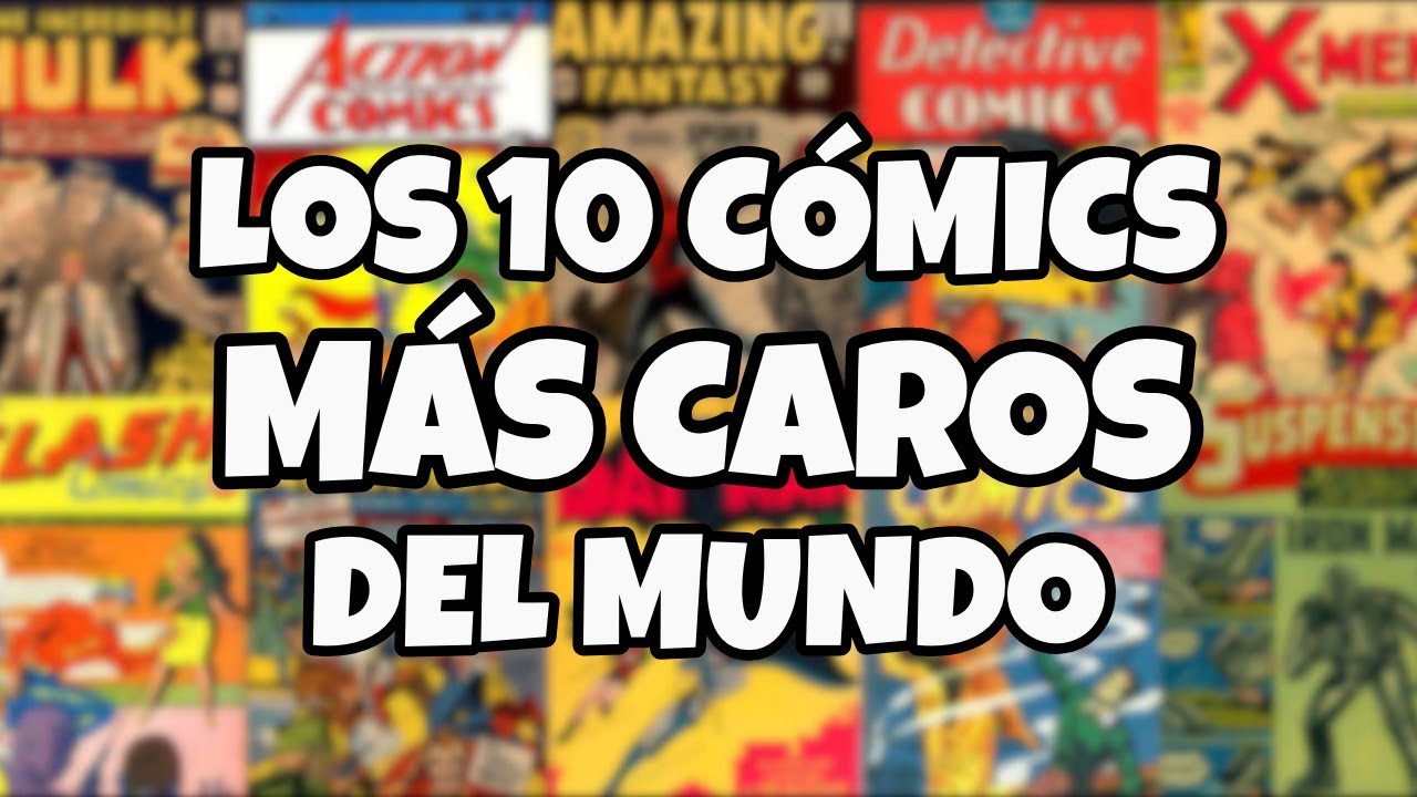 THE 10 MOST EXPENSIVE COMICS IN THE WORLD