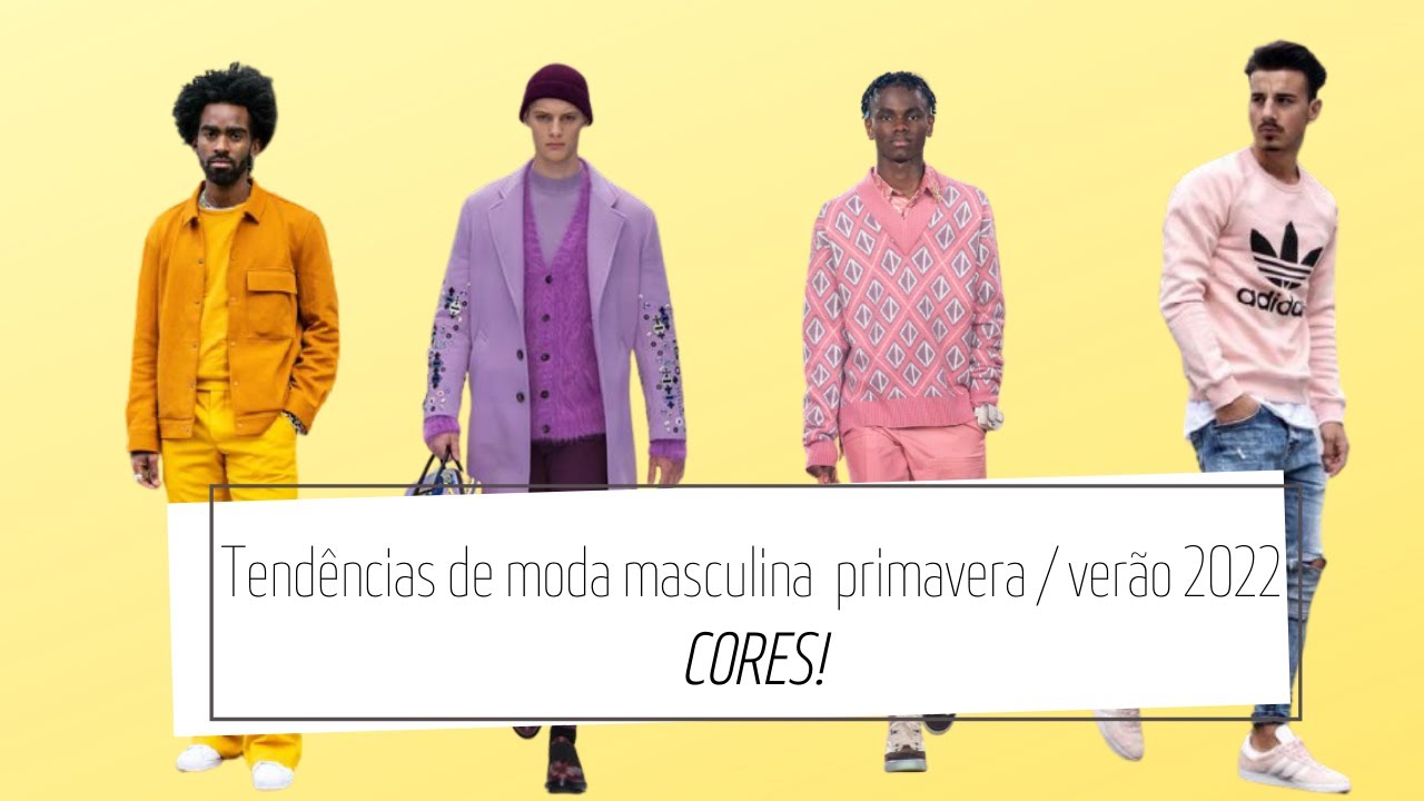 Tend&ecirc;ncias de moda masculina primavera ver&atilde;o 2022 cores #modamasculina