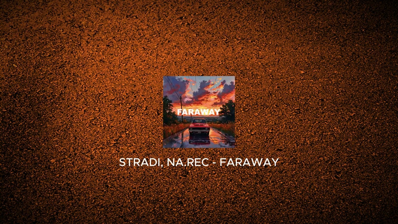 STRADI, NA.REC - FARAWAY