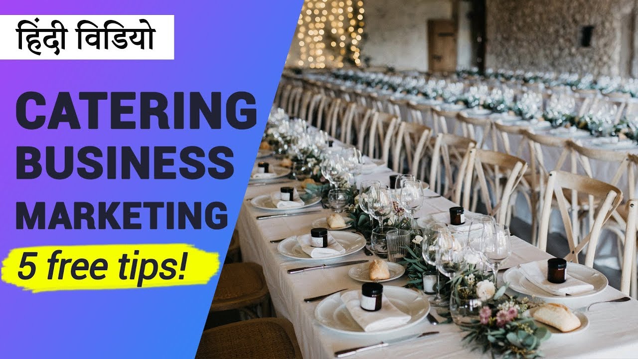 5 Free Ways For Catering Business Marketing In India