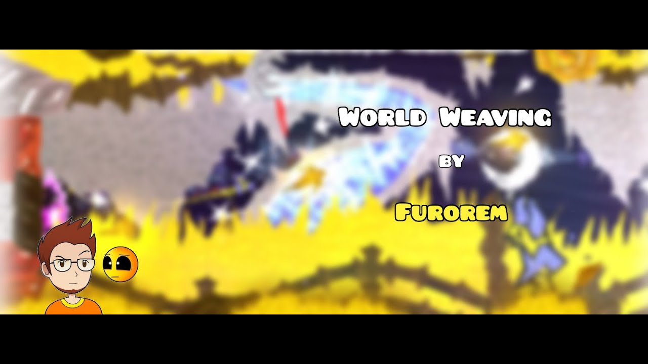 Geometry Dash | World Weaving