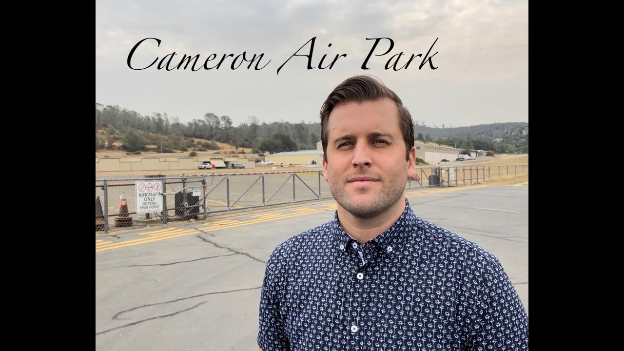 Cameron Park Airport Tour