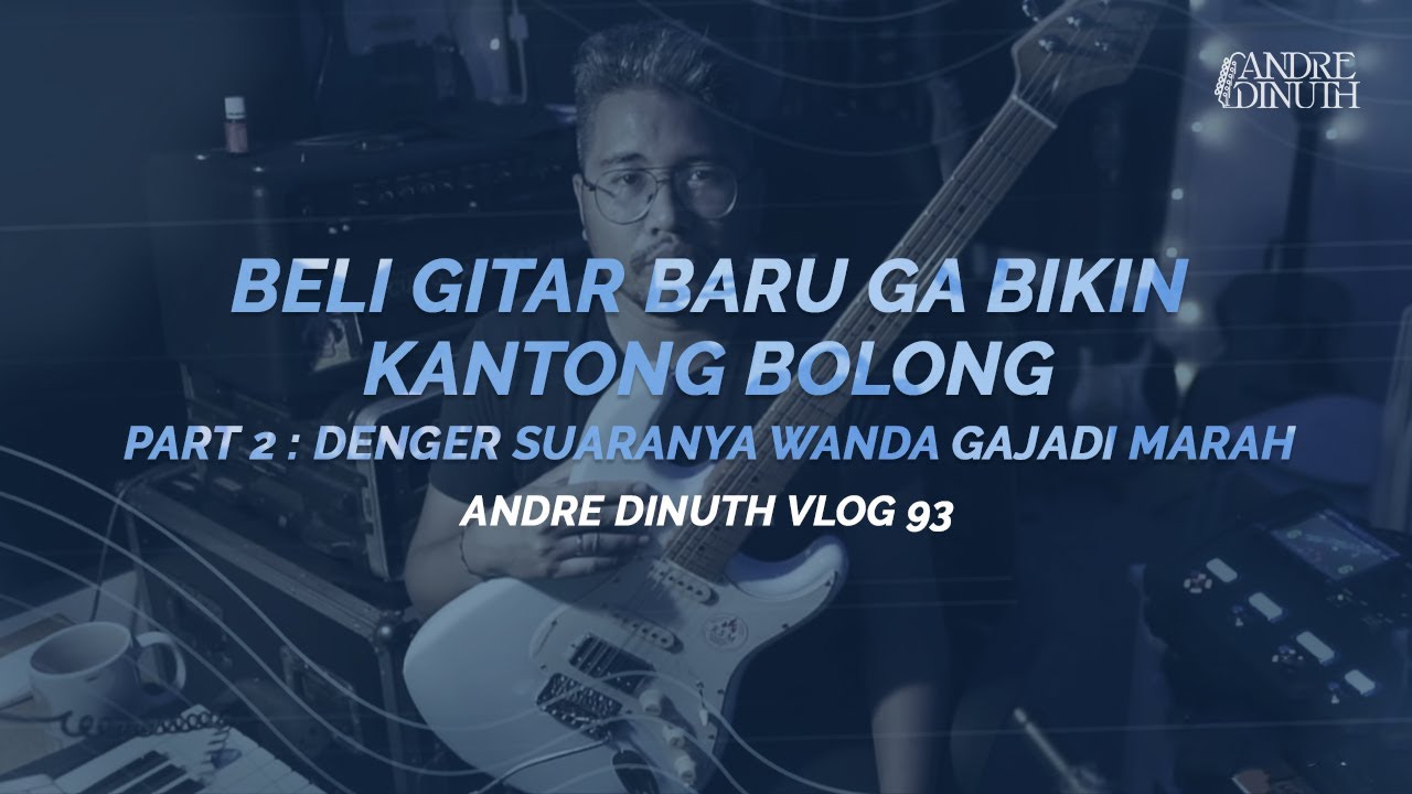 BELI GITAR BARU GA BIKIN KANTONG BOLONG! PART 2 : GIMANA SUARANYA?