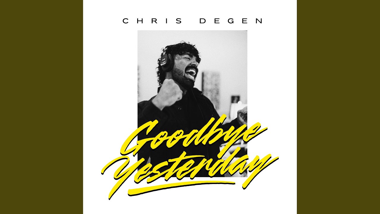 Goodbye Yesterday