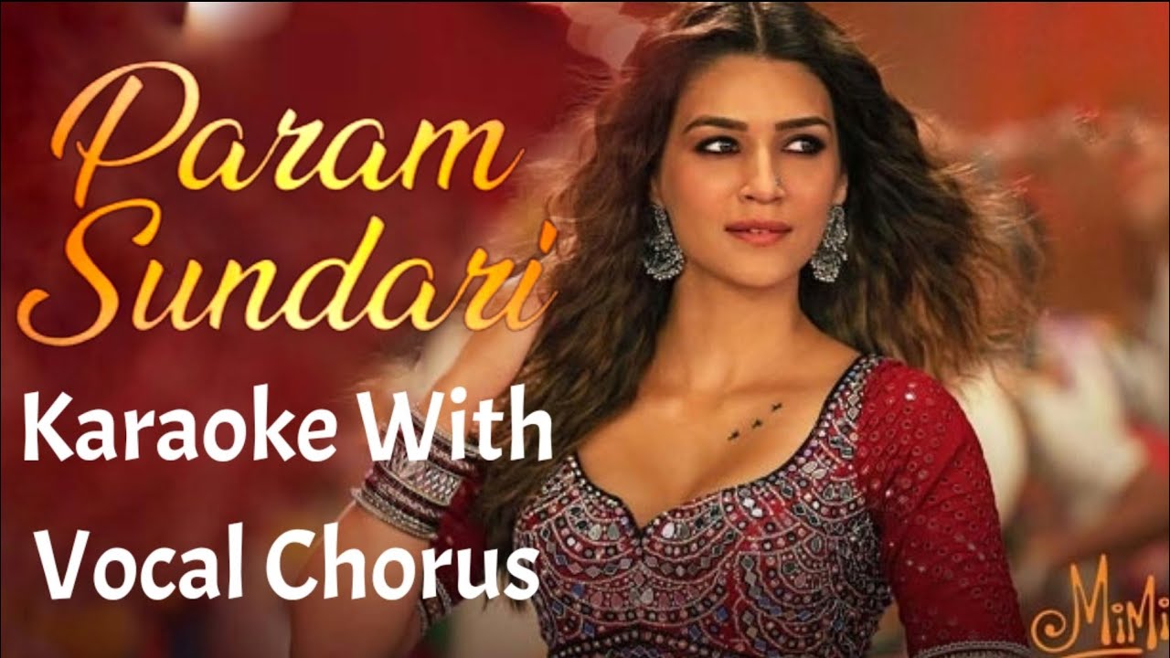 Param Sundari KARAOKE WITH VOCAL CHORUS | Mimi | AR Rahman | Shreya Ghoshal | Amitabh Bhattacharya