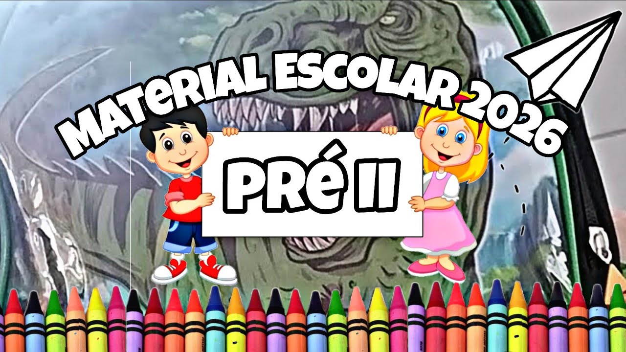 ✏️ Material Escolar 2026 📚 pré II #voltaasaulas