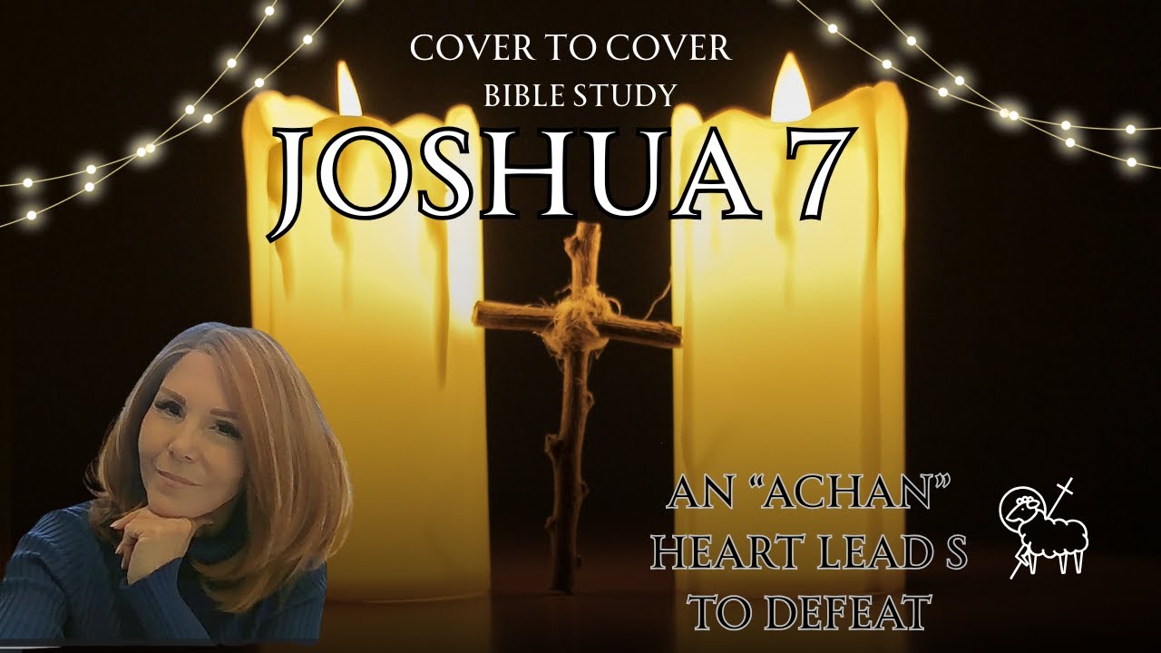 Joshua 7:  An 