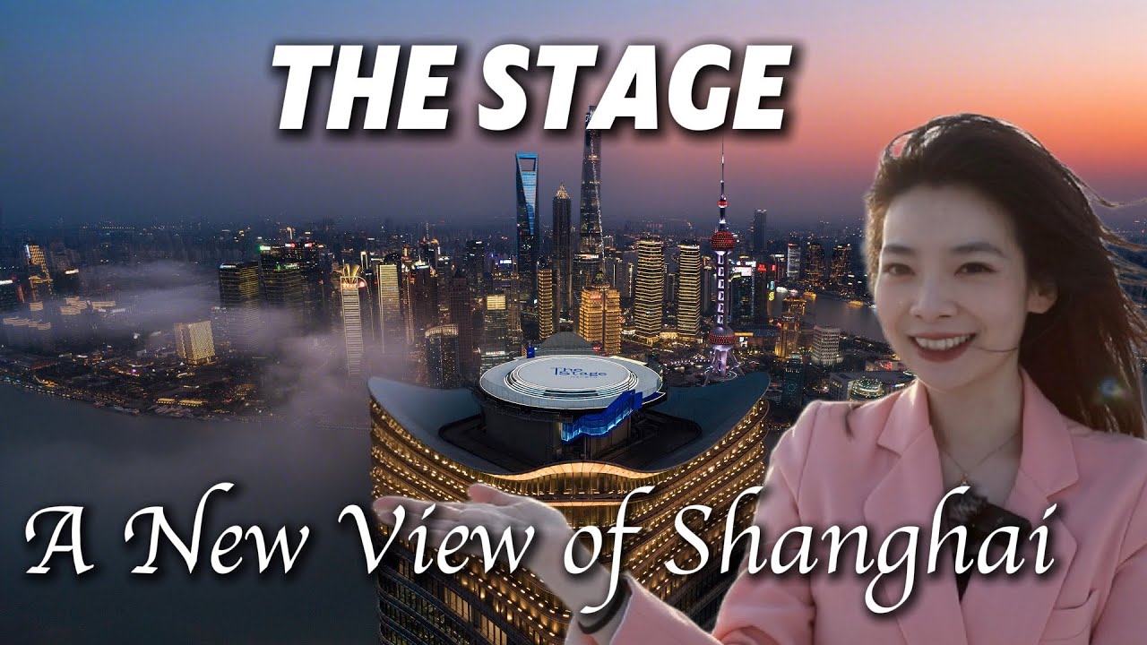 The Stage – Shanghai takes its ambition to new heights with a new view