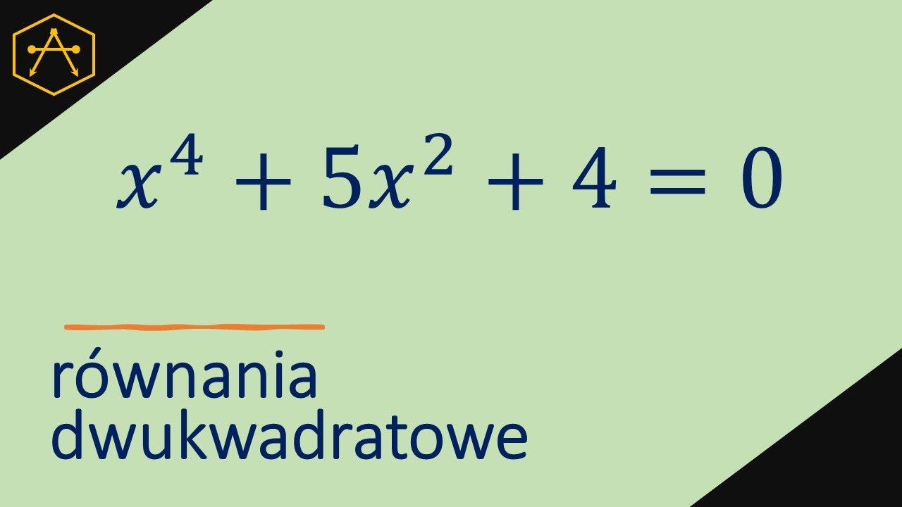 Równania dwukwadratowe