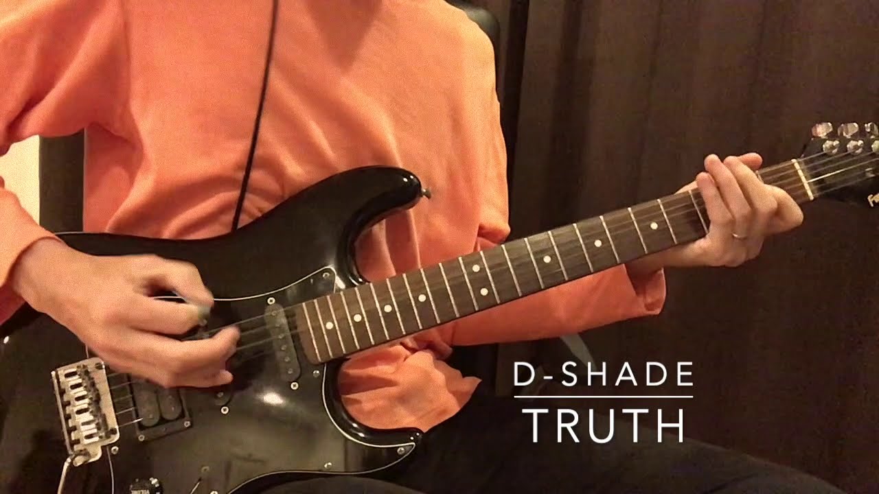 D-SHADE Truth ギター弾いてみた。(Guitar cover)