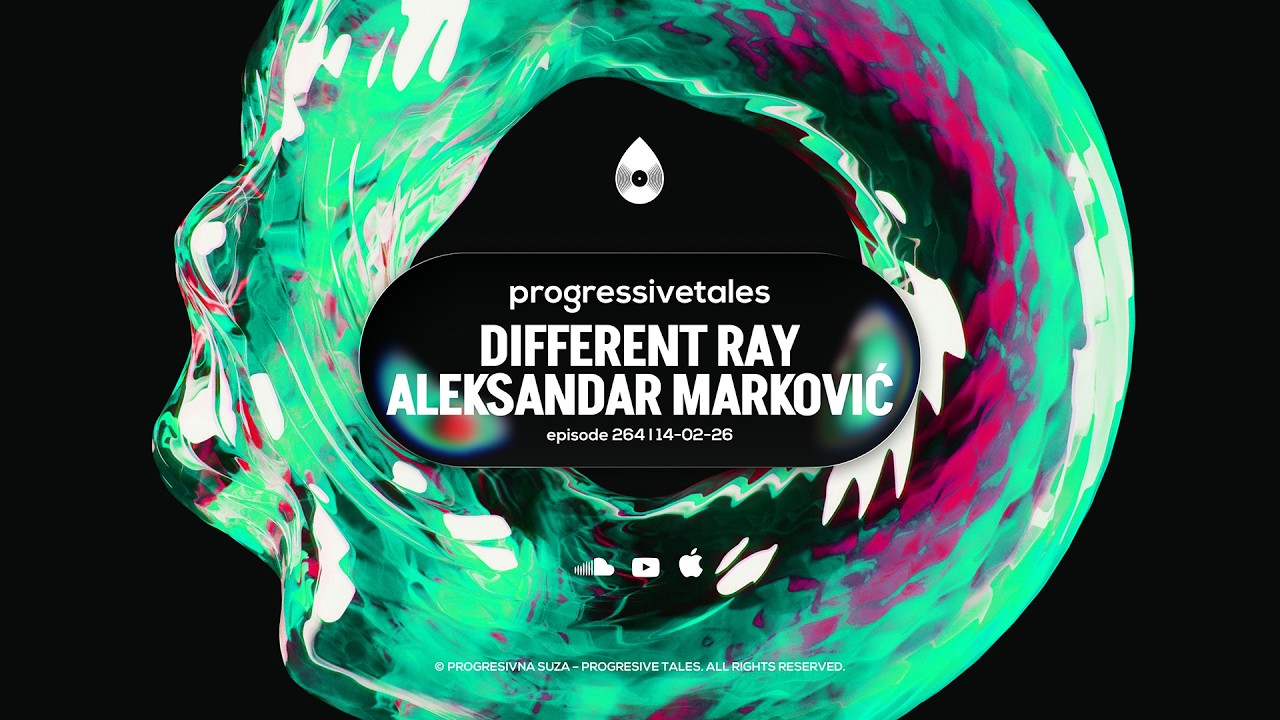 264 I Progressive Tales with Different Ray & Aleksandar Marković