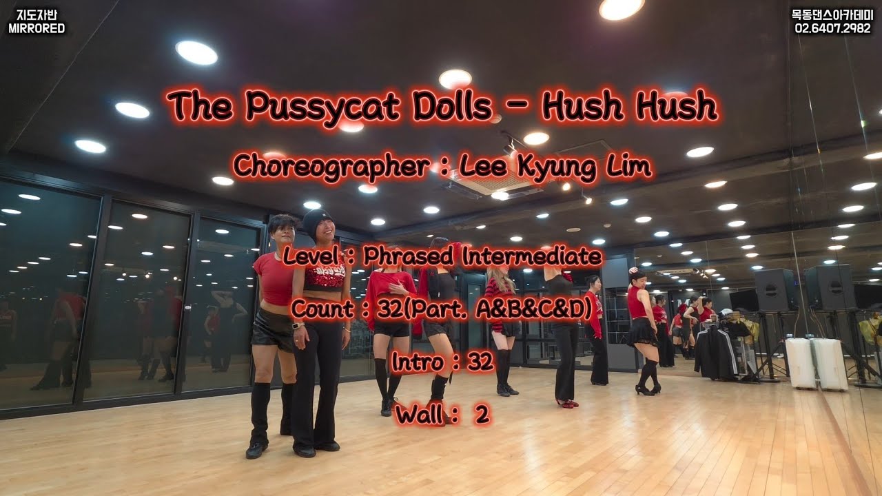 The Pussycat Dolls - Hush Hush / 목동댄스아카데미 지도자반 라인댄스 / Line Dance Phrased Intermediate