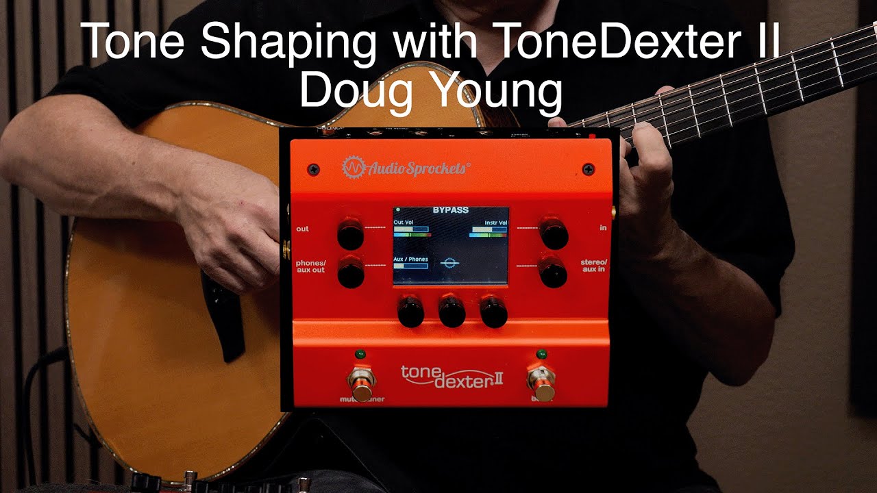 Tone Shaping with ToneDexter II - Doug Young