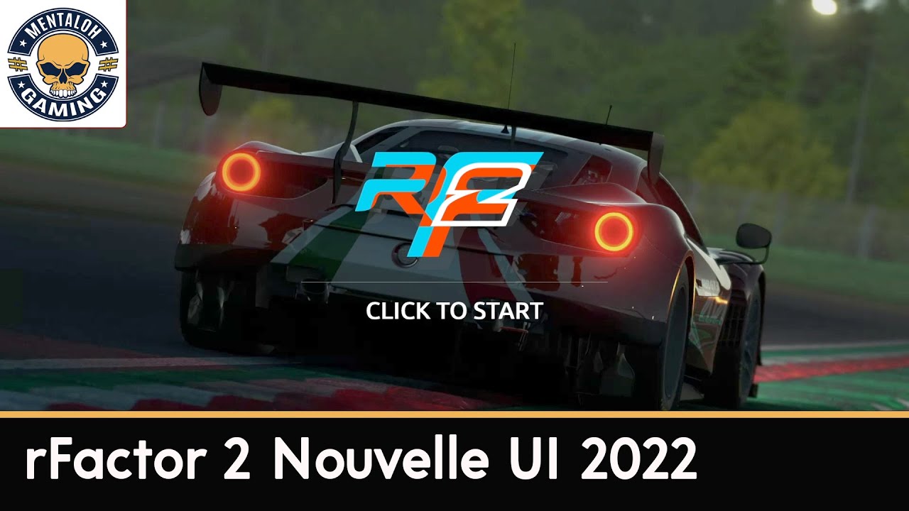 rFactor 2 Grosse update | nouvelle UI 2022