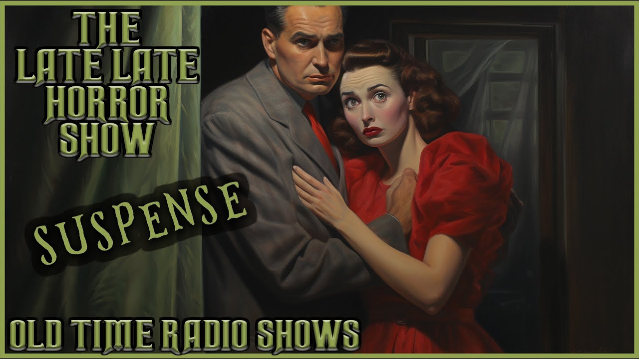 Surprise Suspense Compilation / What's Behind The Curtain Mix / Old Time Radio Shows / Up All Night