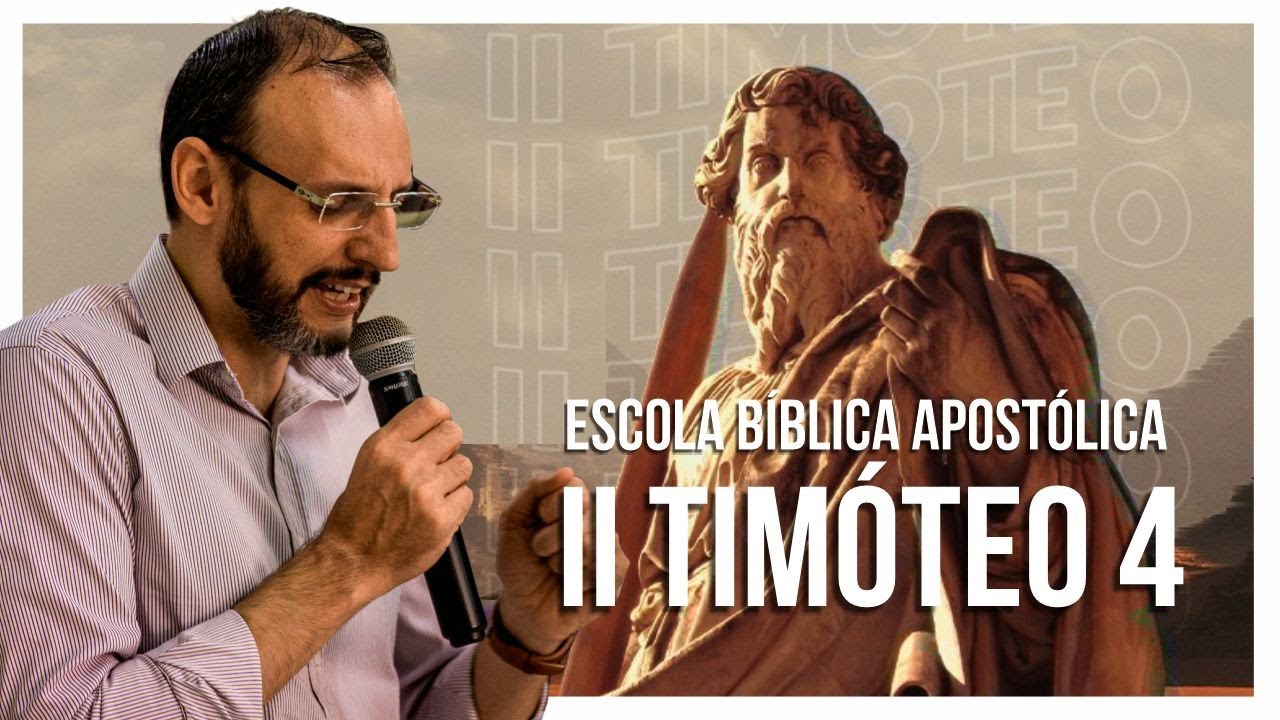 ESTUDO BÍBLICO | II TIMÓTEO CAPÍTULO 4 (FINAL) - BISPO TARLES