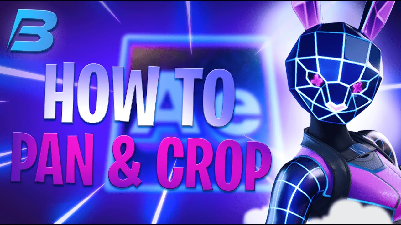 How To Pan And Crop FORTNITE Clips (In-Depth AFTER EFFECTS Tutorial)