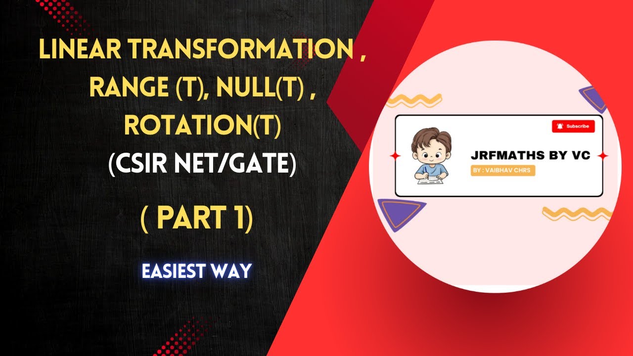 LINEAR TRANSFORMATION (RANGE , NULL SPACE , ROTATION AND PROJECTION ) || NET /GATE #mathematics