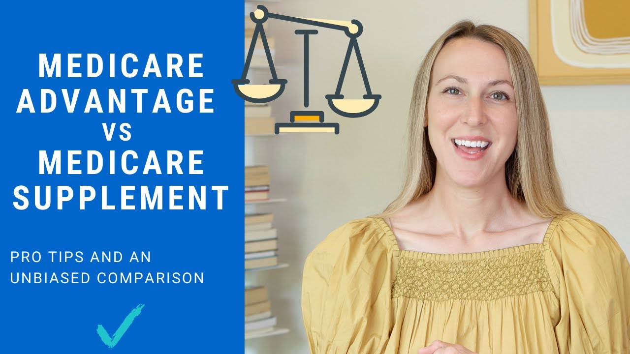 Medicare Advantage vs Medicare Supplement Plans (Updated Review and Important Tips)