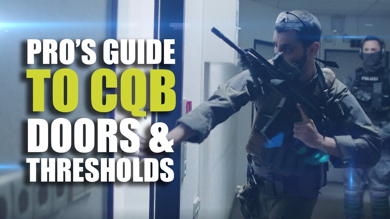 Pro's guide to CQB | Doors & Thresholds