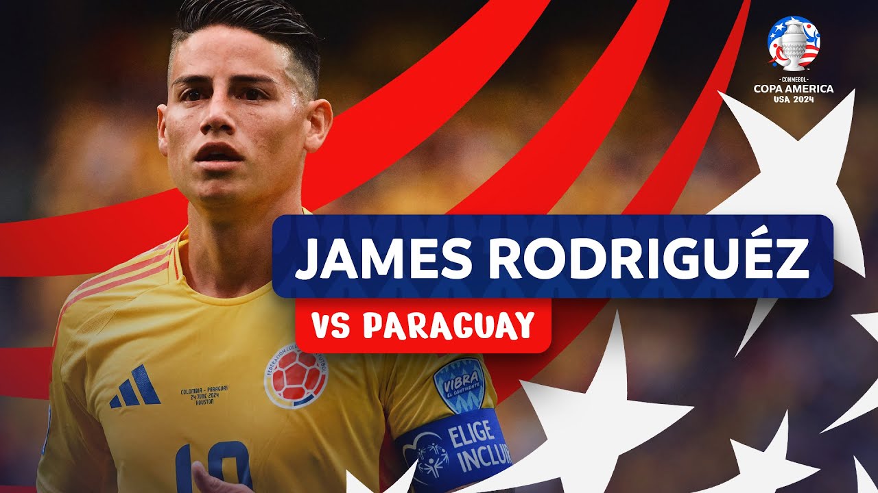 EL PARTIDO DE JAMES RODRÍGUEZ VS PARAGUAY | CONMEBOL Copa América USA 2024™