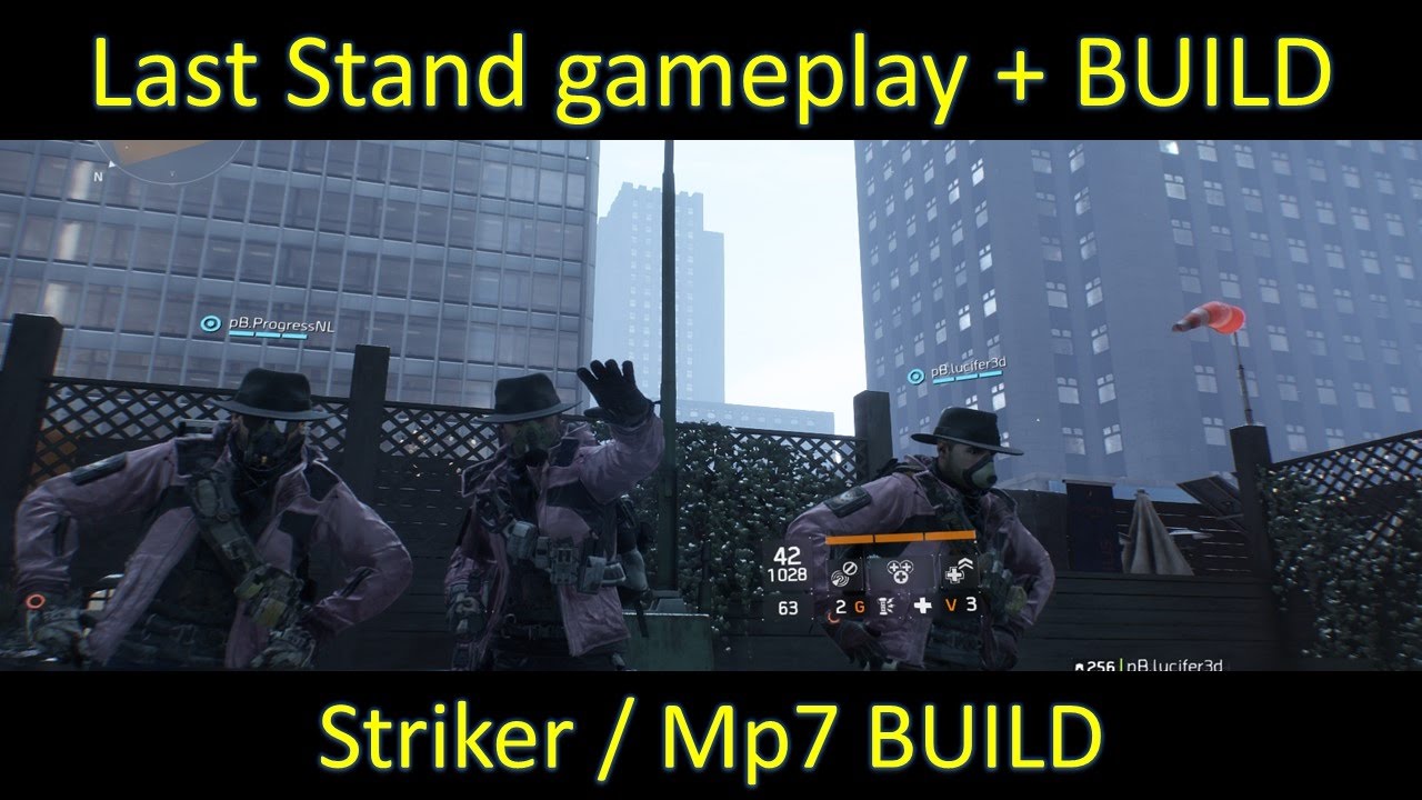 The Division 1.6 | STRIKER / MP7 BUILD + Last Stand Gameplay