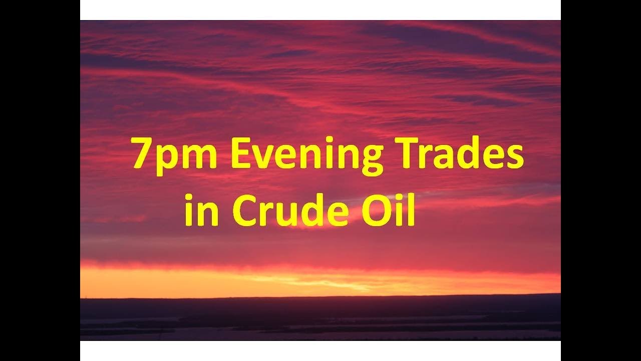 Crude Oil Commodity online trading -Evening Live Video