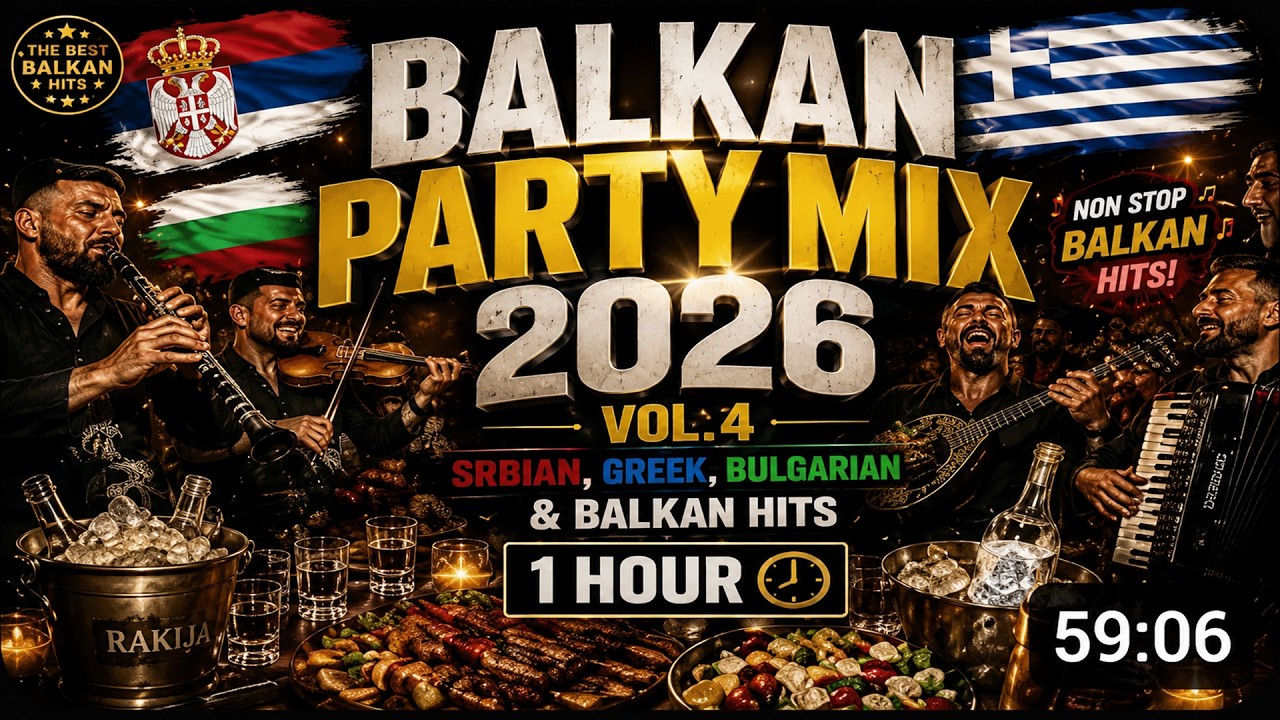 Balkan Party Mix 2026 🔥 Serbian, Greek, Bulgarian & Balkan Hits vol.4
