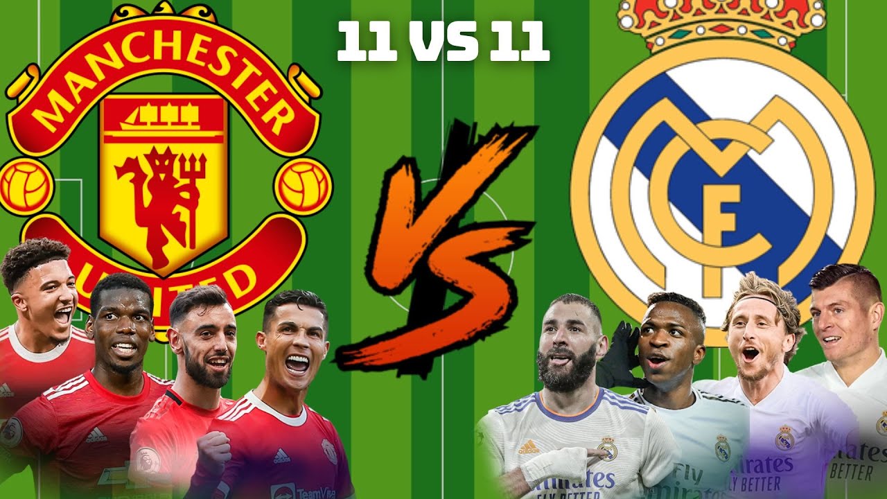 MNU vs RM (Manchester United vs Real Madrid) 2022💪