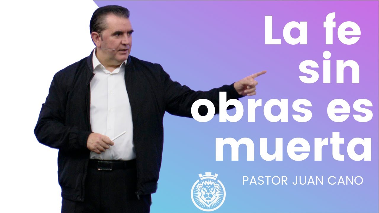 La fe sin obras es muerta🔴 Pastor Juan Cano 🔴13/02/21🔴