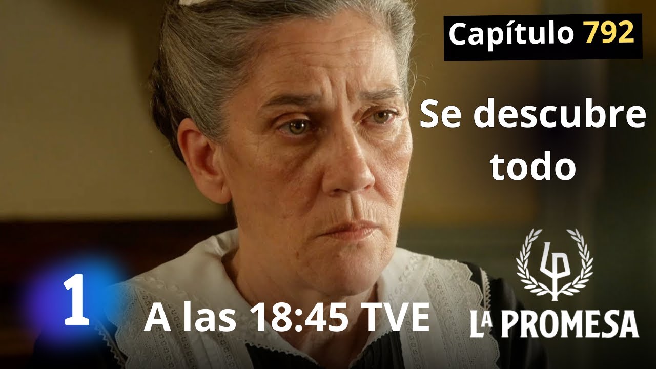 LA PROMESA Jueves 12 de marzo a las 18:35 Avance capítulo 792 || Serie TVE #serie #LaPromesa :)