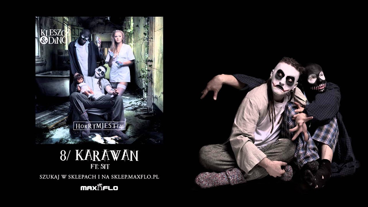 Kleszcz & DiNO - 08 Karawan ft. Sit (HorRYM JESTem)