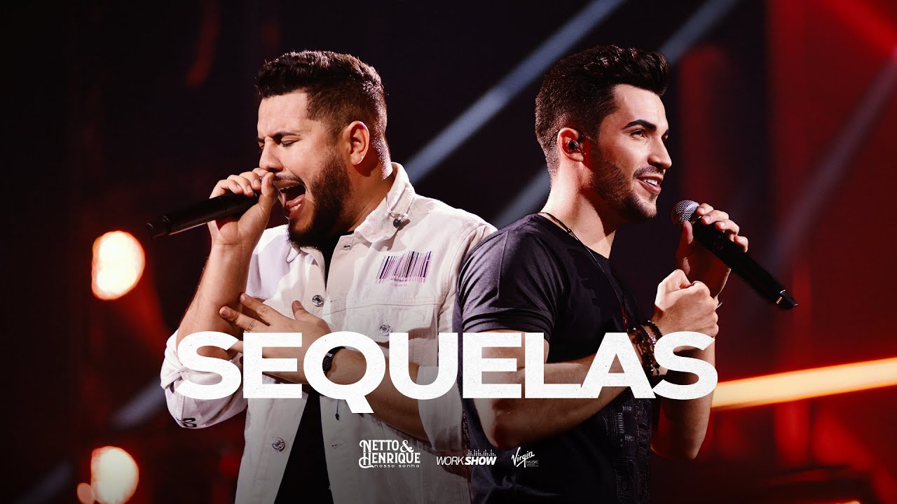 Netto e Henrique - Sequelas - Nosso Sonho