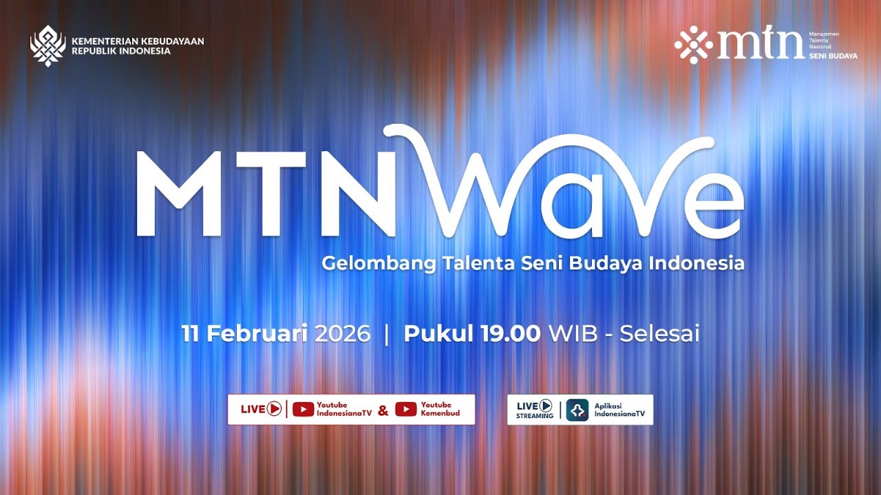 MTN WAVE: GELOMBANG TALENTA SENI BUDAYA INDONESIA