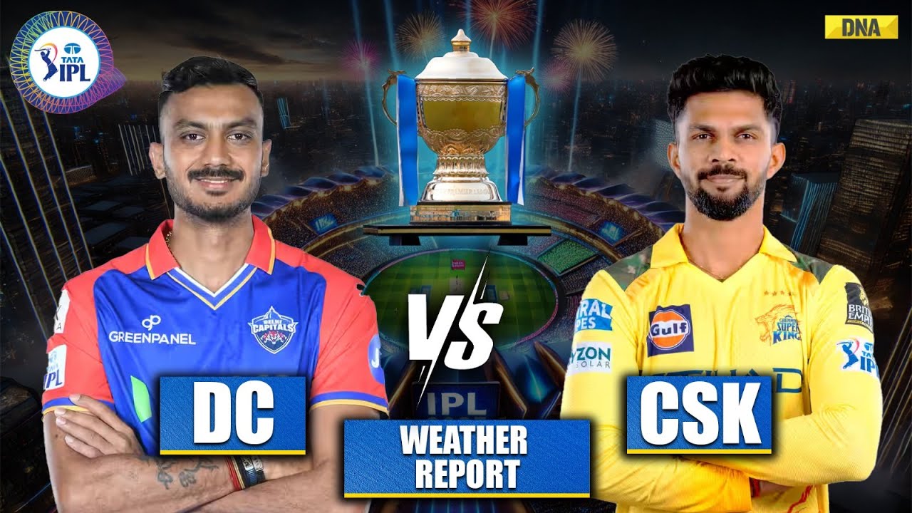 CSK vs DC Live Match: Chennai Super Kings vs Delhi Capitals Weather & Pitch Report, Chennai