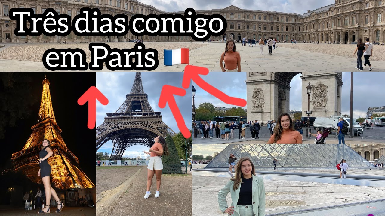 Três dias comigo em Paris 🇫🇷Torre Eiffel, Museu do Louvre, Pirâmide Louvre, Arco do Triunfo.