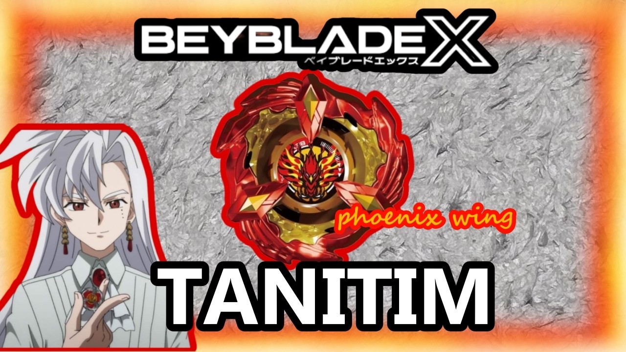 BEYBLADE X PHOENİX WİNG TÜRKÇE TANITIM !!! EFSANE KAPIŞMALAR