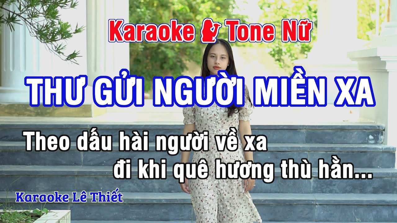 Thư Gửi Người Miền Xa Karaoke - Nhạc Sống Hay Tone Nữ (La Thứ) - Karaoke Lê Thiết
