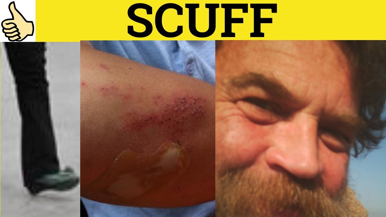 🔵 Scuff Means - Scuffed Defined - Scuff Meaning - Scuff Examples - Scuff Definition - Scuff Scuffed