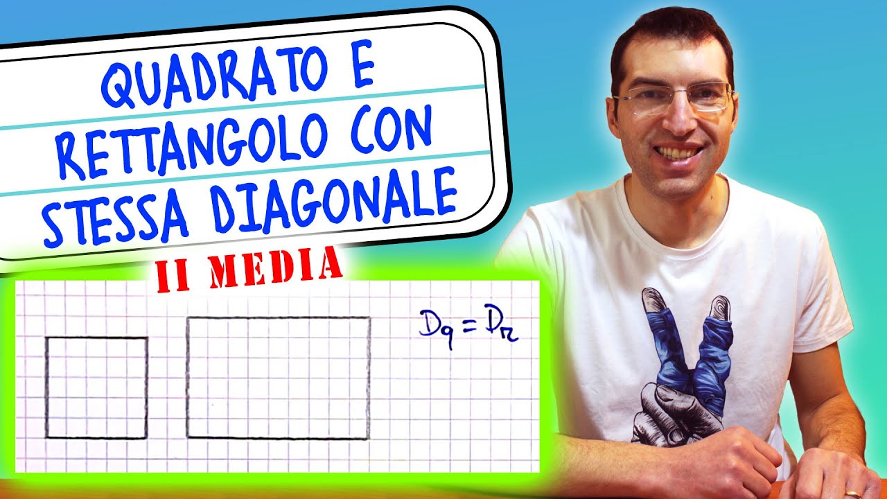 Quadrato e rettangolo con stessa diagonale [CORREZIONE NEL 1° COMMENTO!] 2ª Media, tutorial genitori