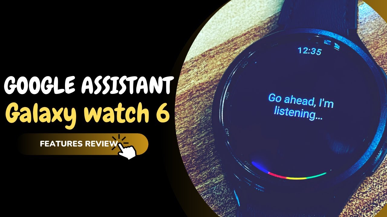 Настройка и использование Google Assistant на Galaxy Watch 6 (советы и рекомендации)