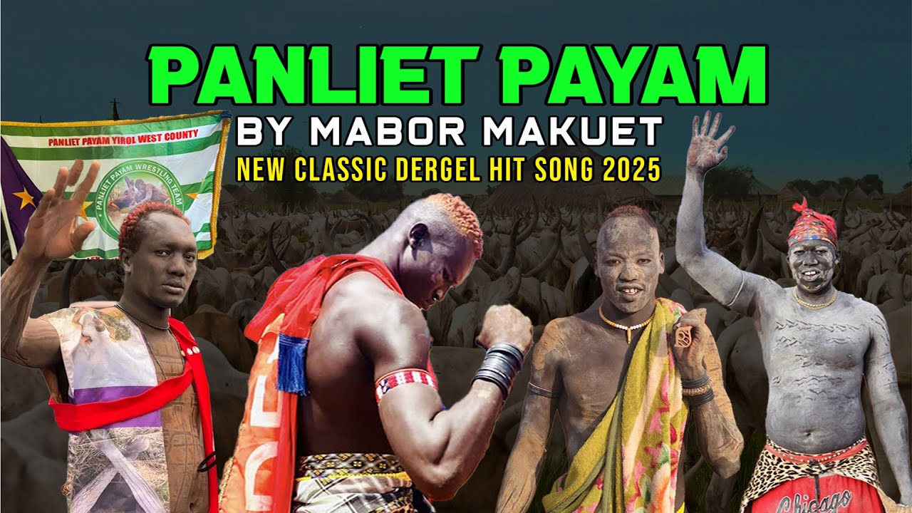 New Classic Dergel Hit Song Panliet Payam By Mabor Makuet Video 2025