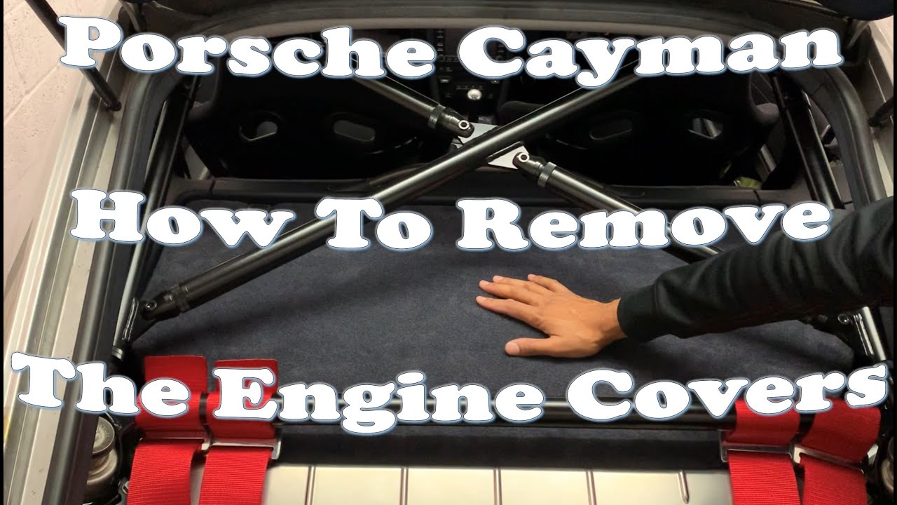 Porsche Cayman How to remove the engine cover