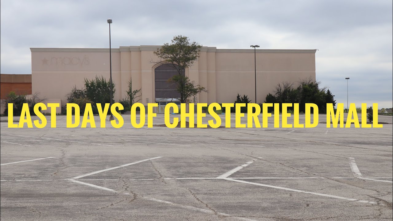 Последние дни торгового центра Chesterfield