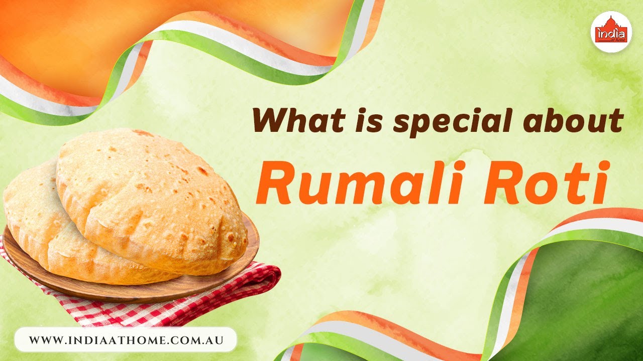 What is special about Rumali Roti | India At Home