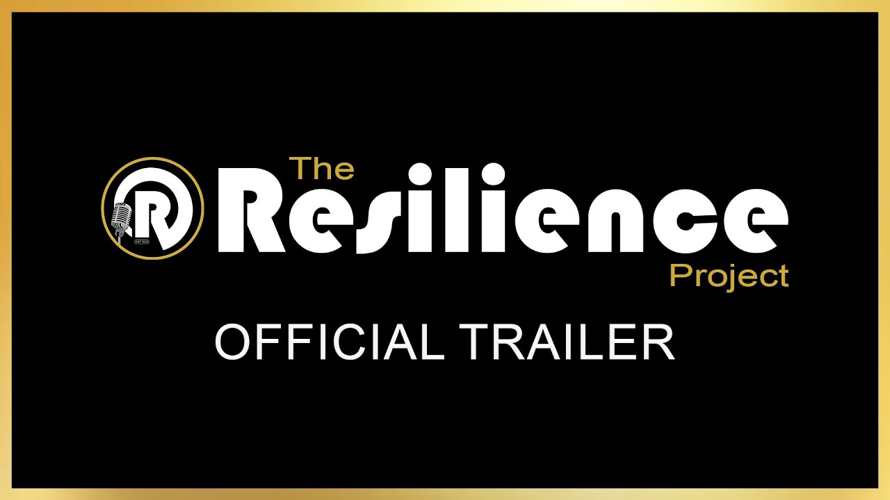 🎬 Official Trailer | The Resilience Project